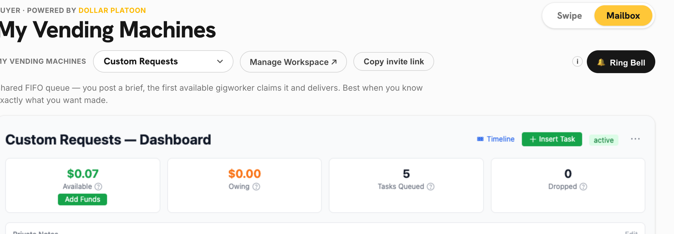 The Custom Requests dashboard: Available and Owing balance tiles, Tasks Queued and Dropped counters, a green ＋ Insert Task button, and the machine's description reading 'Shared FIFO queue — you post a brief, the first available gigworker claims it and delivers.'